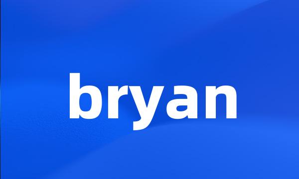 bryan