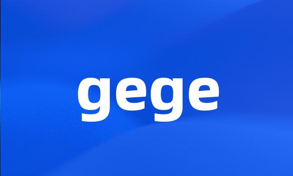 gege