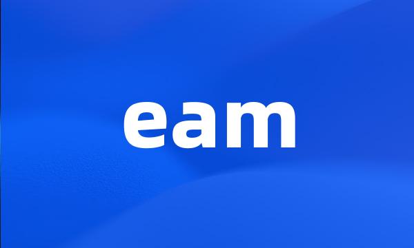 eam