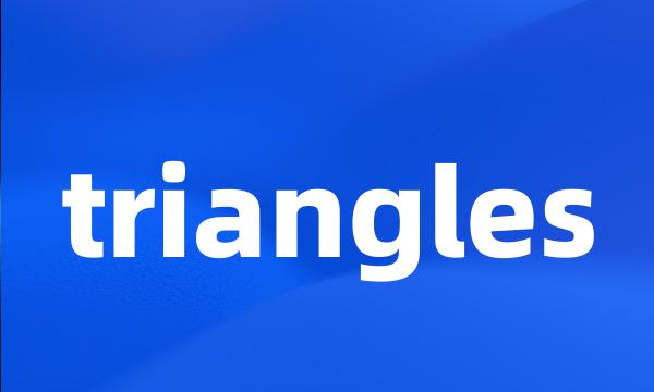 triangles