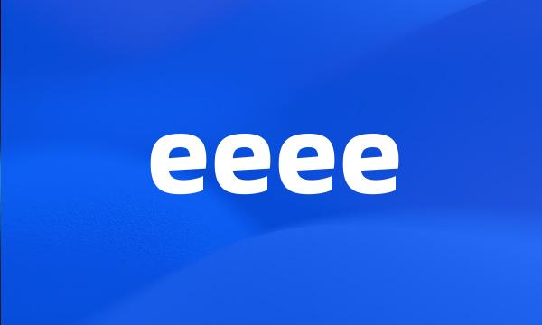 eeee