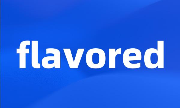 flavored