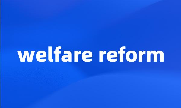 welfare reform