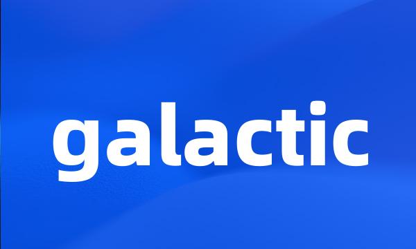 galactic