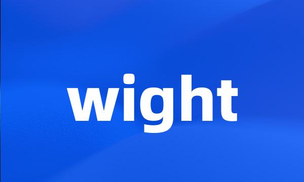 wight