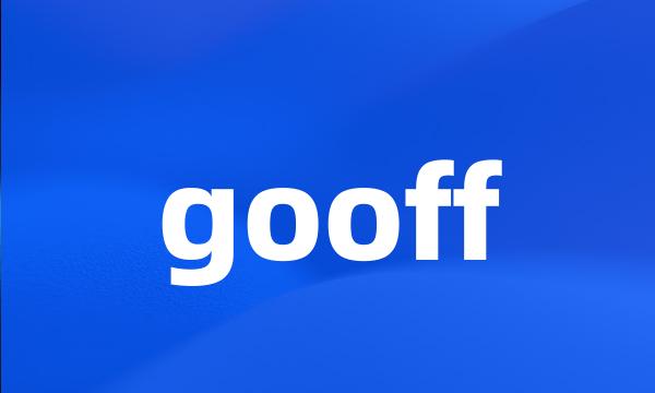 gooff