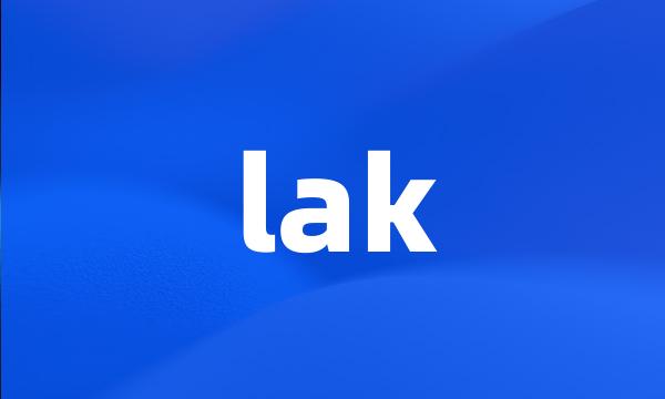 lak