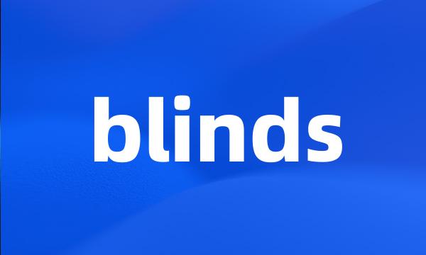 blinds