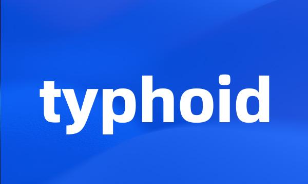 typhoid