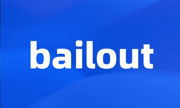 bailout