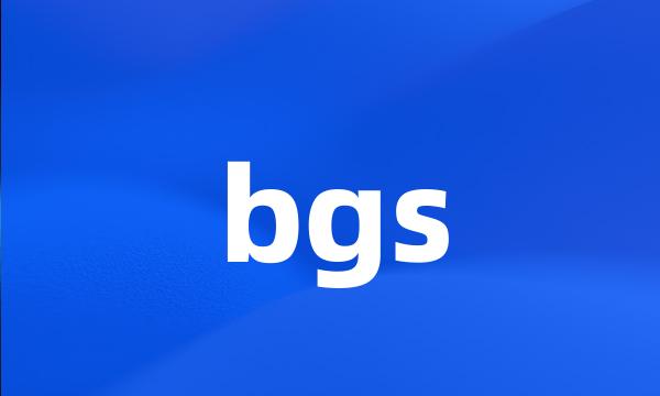 bgs