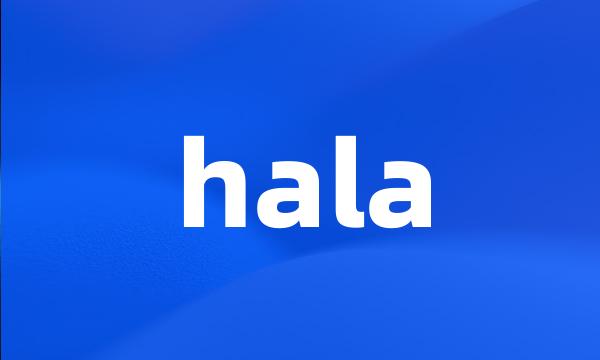 hala