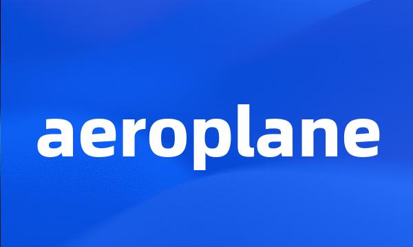 aeroplane