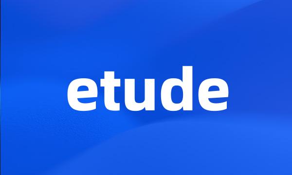 etude