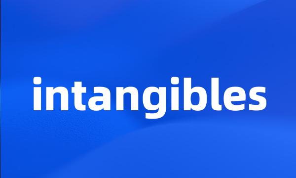 intangibles