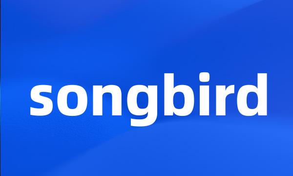 songbird