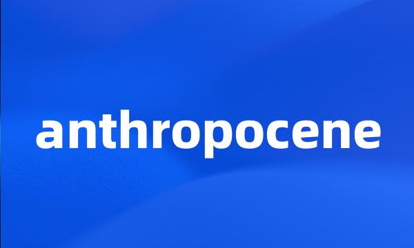 anthropocene