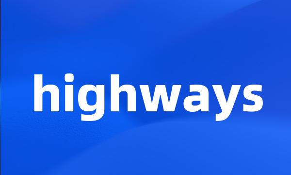 highways