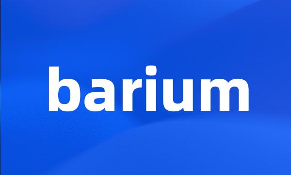 barium