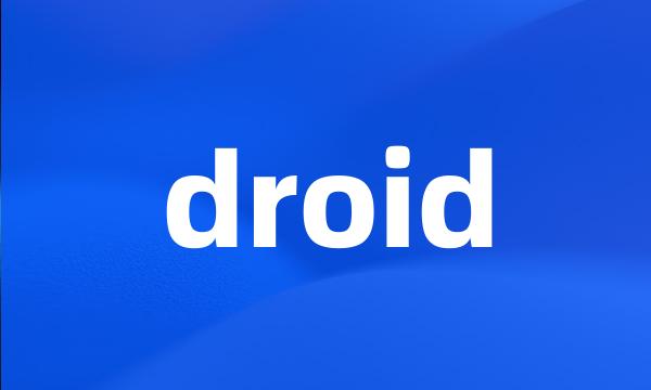 droid