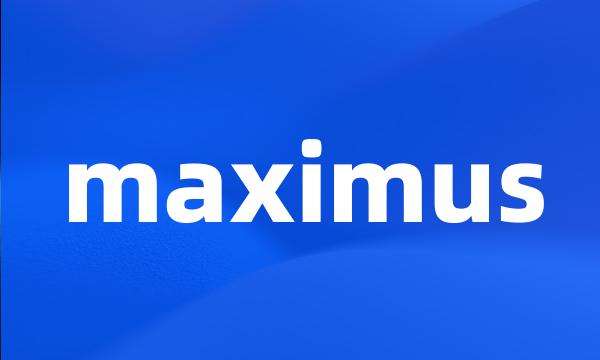 maximus