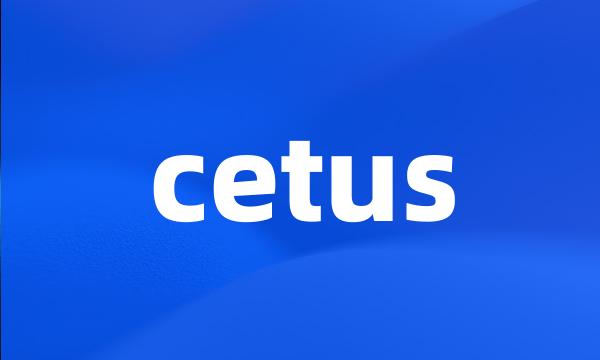 cetus