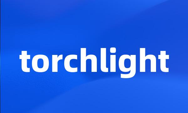 torchlight