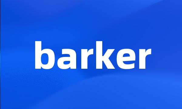 barker