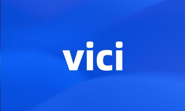 vici