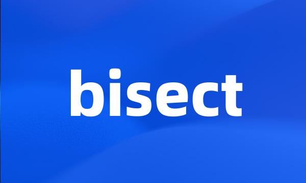 bisect