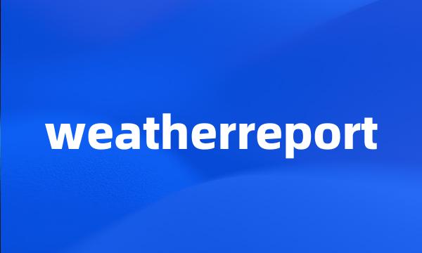 weatherreport