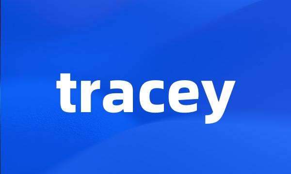 tracey