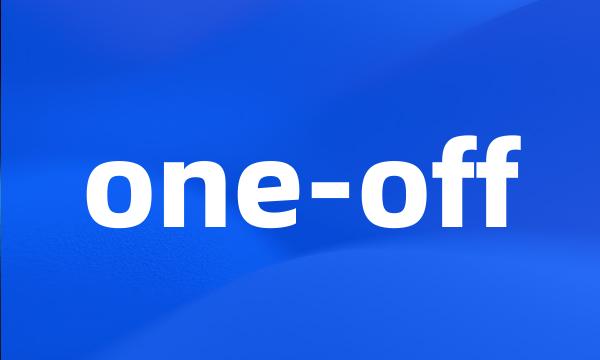 one-off