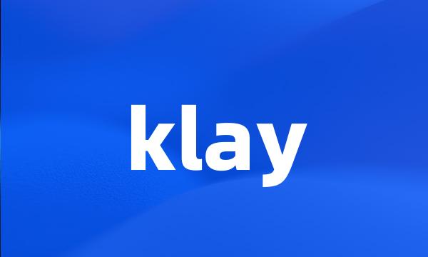 klay