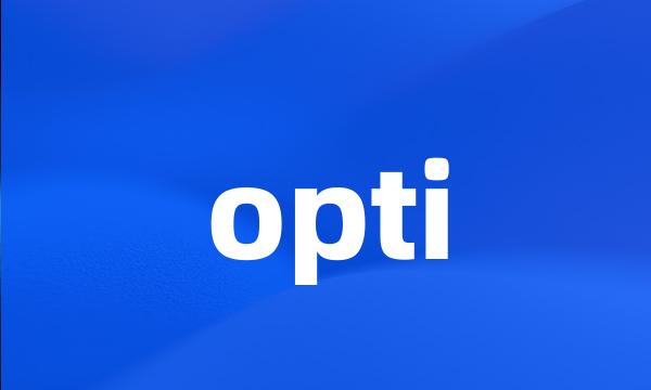 opti