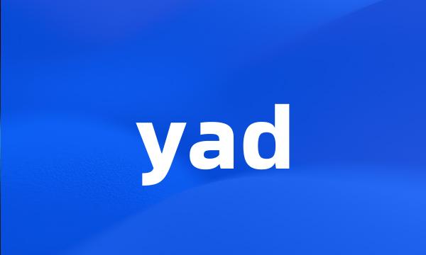 yad