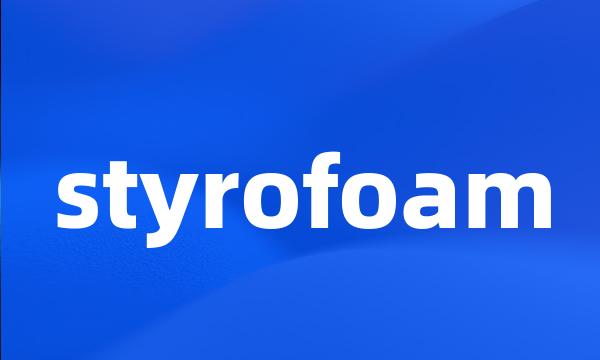 styrofoam