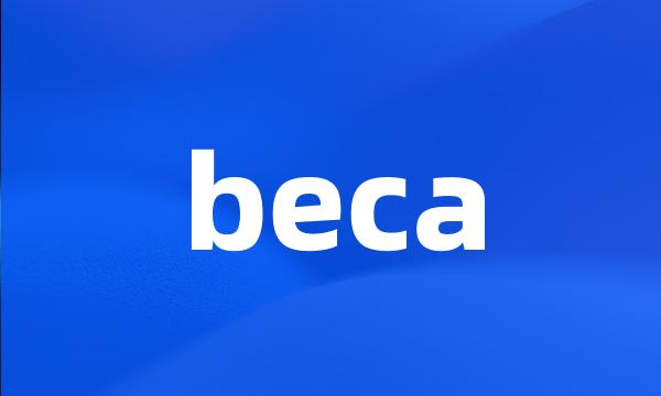 beca