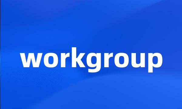 workgroup