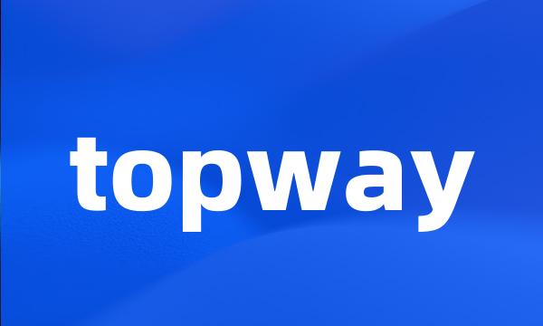 topway