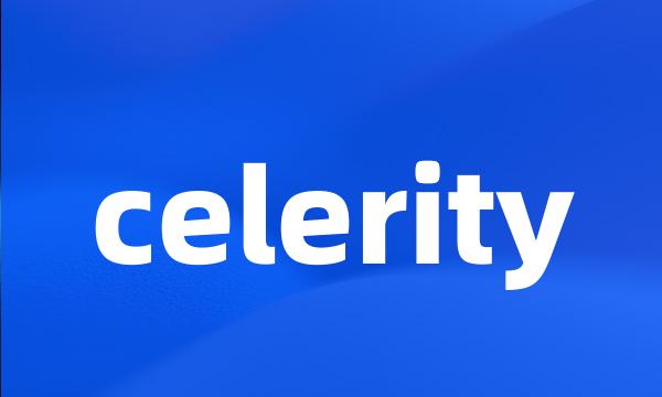 celerity