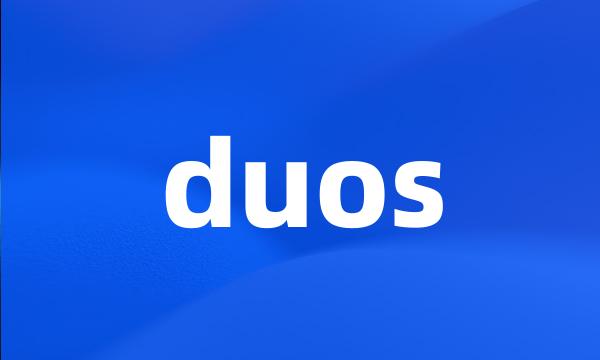 duos