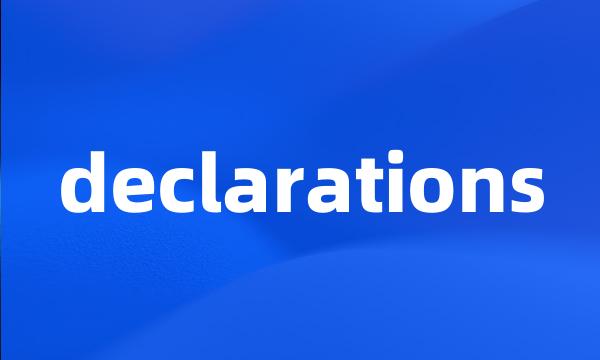 declarations