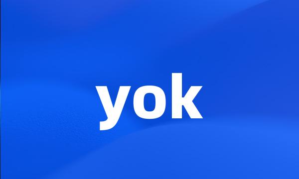 yok