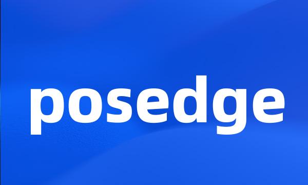 posedge