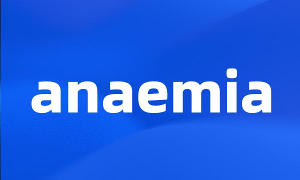 anaemia