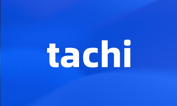 tachi