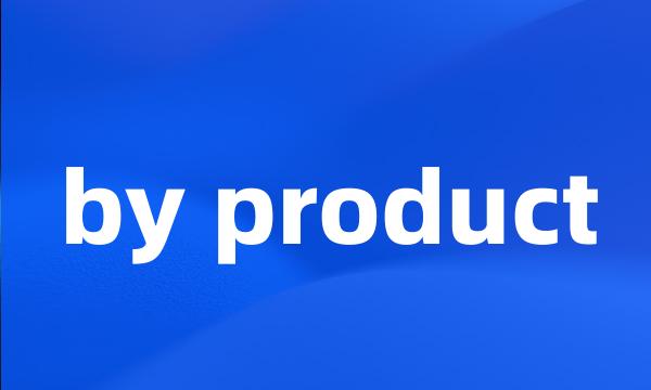 by product