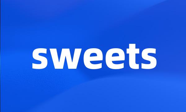 sweets