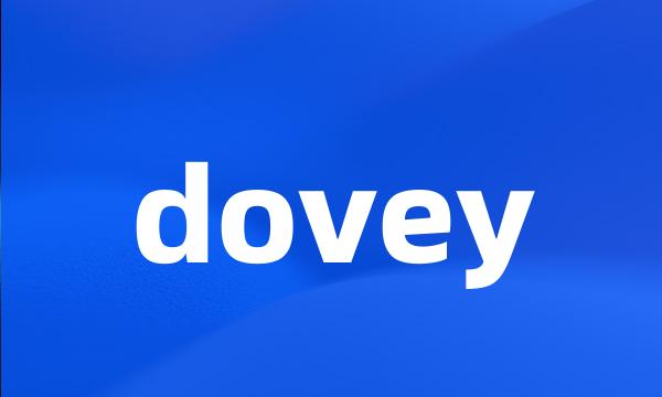 dovey